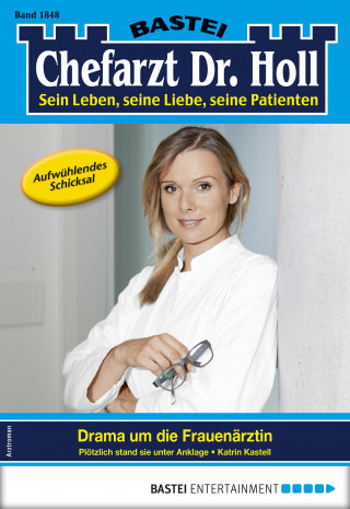 Katrin Kastell: Chefarzt Dr. Holl 1848