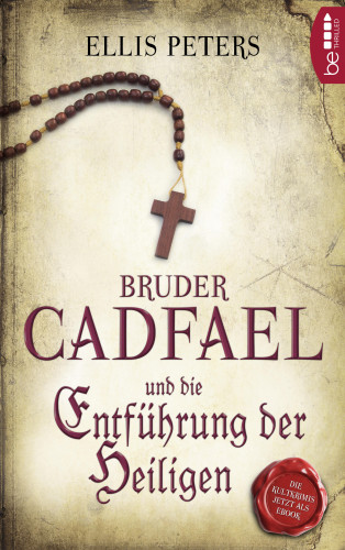 Ellis Peters: Bruder Cadfael und die Entführung der Heiligen