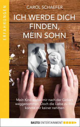 Carol Schaefer: Ich werde dich finden, mein Sohn