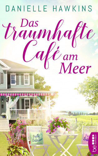 Danielle Hawkins: Das traumhafte Café am Meer