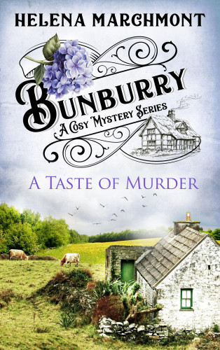 Helena Marchmont: Bunburry - A Taste of Murder