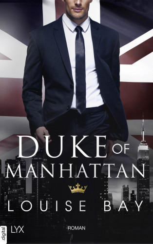 Louise Bay: Duke of Manhattan