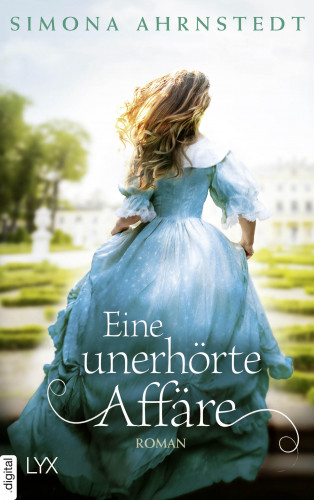 Simona Ahrnstedt: Eine unerhörte Affäre