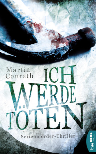 Martin Conrath: Ich werde töten