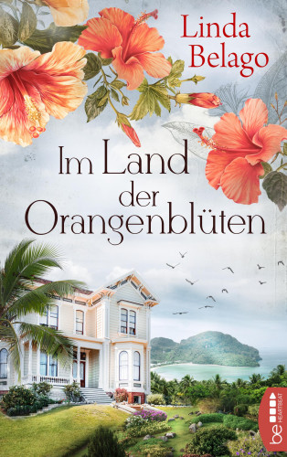 Linda Belago: Im Land der Orangenblüten