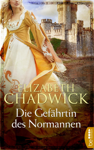 Elizabeth Chadwick: Die Gefährtin des Normannen