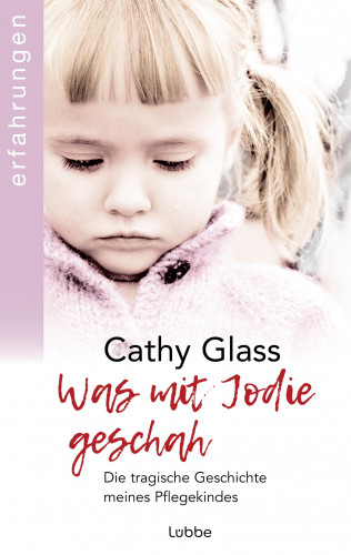 Cathy Glass: Was mit Jodie geschah