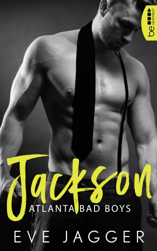 Eve Jagger: Atlanta Bad Boys – Jackson