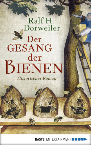 Ralf H. Dorweiler: Der Gesang der Bienen