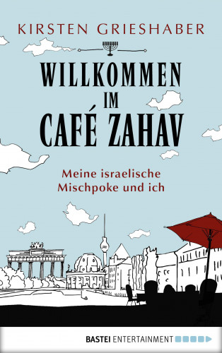 Kirsten Grieshaber: Willkommen im Café Zahav