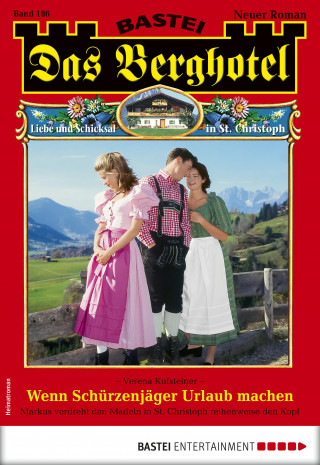 Verena Kufsteiner: Das Berghotel 186
