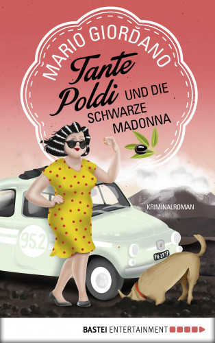 Mario Giordano: Tante Poldi und die Schwarze Madonna