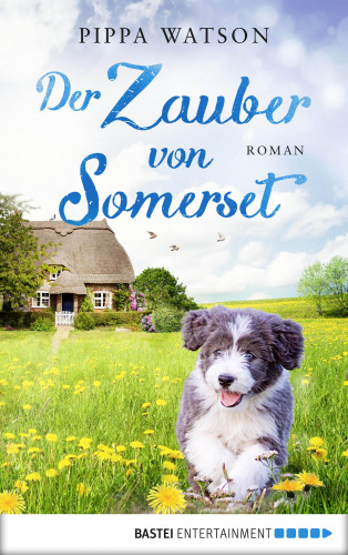 Pippa Watson: Der Zauber von Somerset