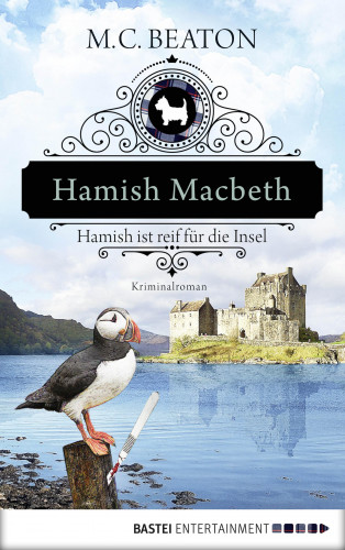 M. C. Beaton: Hamish Macbeth ist reif für die Insel