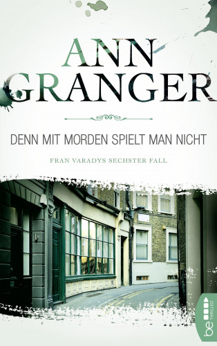 Ann Granger: Denn mit Morden spielt man nicht