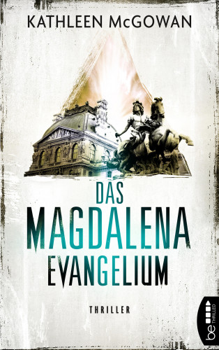 Kathleen McGowan: Das Magdalena-Evangelium
