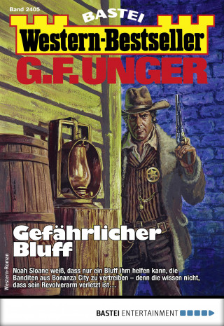 G. F. Unger: G. F. Unger Western-Bestseller 2405