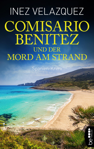 Inez Velazquez: Comisario Benitez und der Mord am Strand