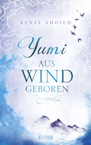 Renée Ahdieh: Yumi - Aus Wind geboren
