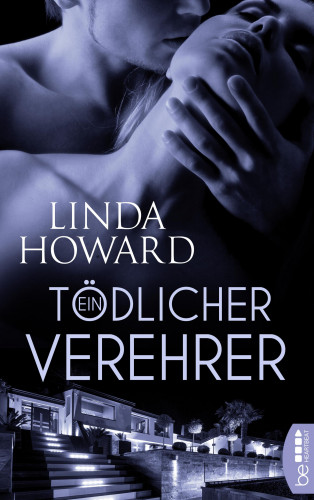 Linda Howard: Ein tödlicher Verehrer