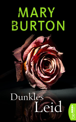 Mary Burton: Dunkles Leid