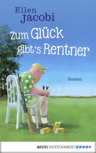 Ellen Jacobi: Zum Glück gibt's Rentner