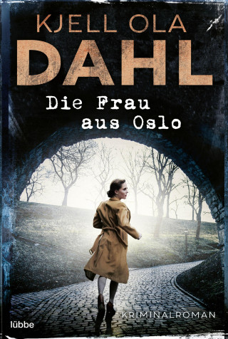 Kjell Ola Dahl: Die Frau aus Oslo