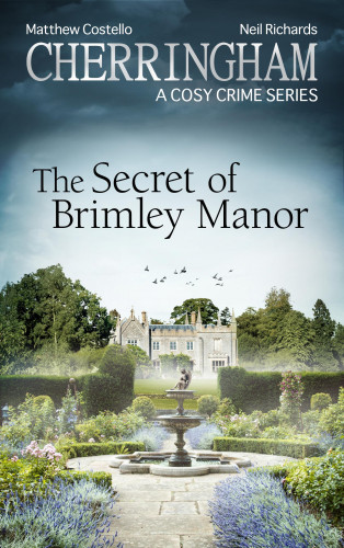 Matthew Costello, Neil Richards: Cherringham - The Secret of Brimley Manor