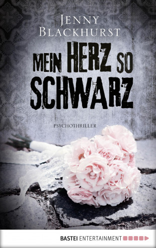 Jenny Blackhurst: Mein Herz so schwarz