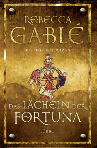 Rebecca Gablé: Das Lächeln der Fortuna