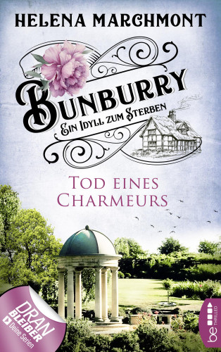 Helena Marchmont: Bunburry - Tod eines Charmeurs