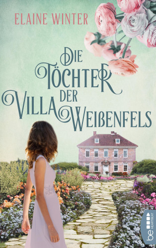 Elaine Winter: Die Töchter der Villa Weißenfels