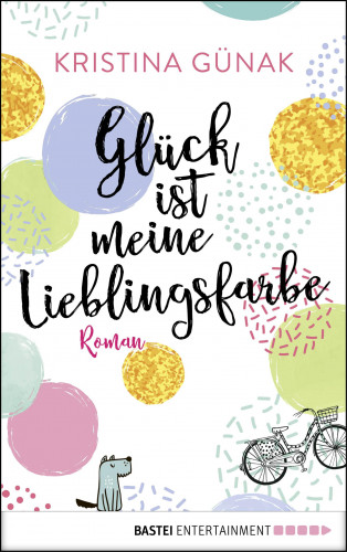 Kristina Günak: Glück ist meine Lieblingsfarbe