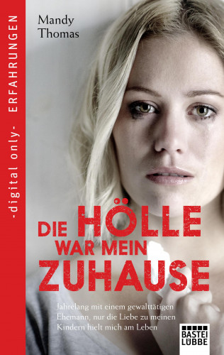 Mandy Thomas: Die Hölle war mein Zuhause