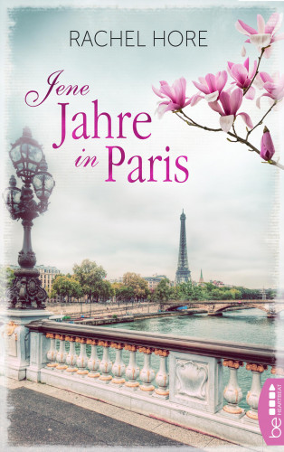 Rachel Hore: Jene Jahre in Paris
