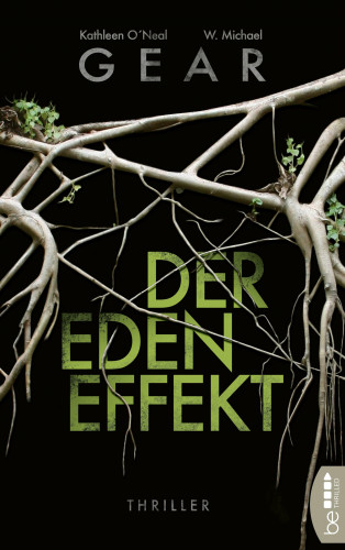 Kathleen O'Neal Gear, W. Michael Gear: Der Eden-Effekt