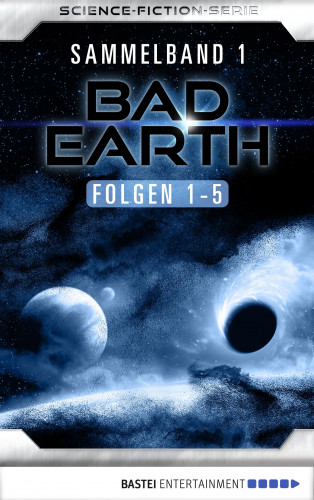 Manfred Weinland, Conrad Shepherd, Michael Marcus Thurner, Werner K. Giesa, Peter Haberl: Bad Earth Sammelband 1 - Science-Fiction-Serie