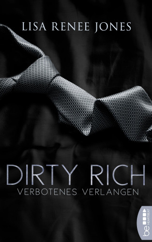 Lisa Renee Jones: Dirty Rich – Verbotenes Verlangen