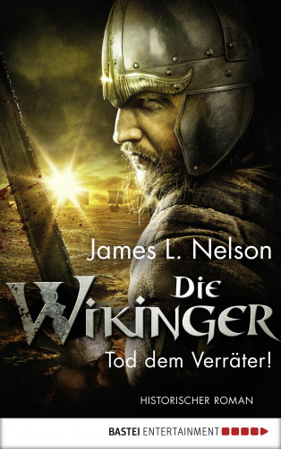 James L. Nelson: Die Wikinger - Tod dem Verräter!