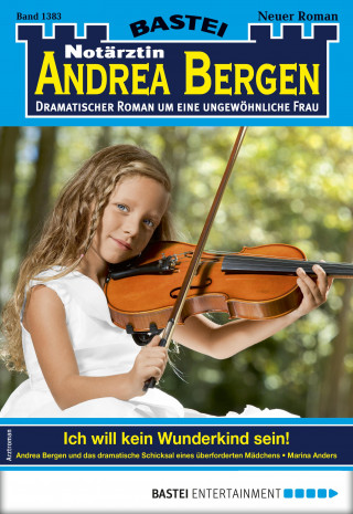 Marina Anders: Notärztin Andrea Bergen 1383