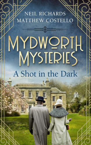Matthew Costello, Neil Richards: Mydworth Mysteries - A Shot in the Dark
