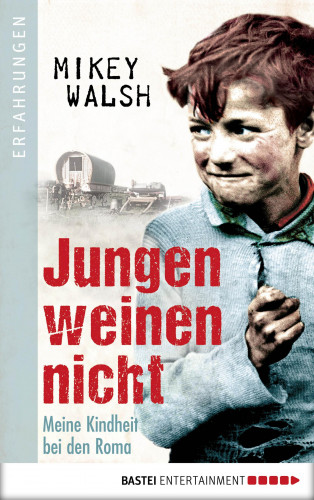 Mikey Walsh: Jungen weinen nicht