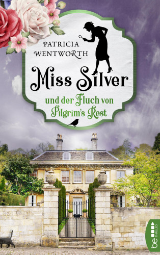 Patricia Wentworth: Miss Silver und der Fluch von Pilgrim's Rest