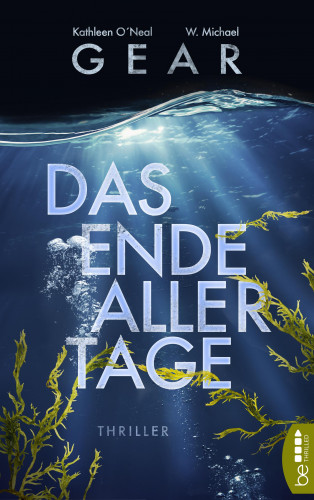 Kathleen O'Neal Gear, W. Michael Gear: Das Ende aller Tage
