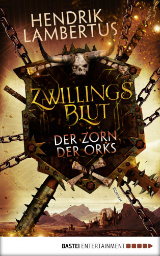 Hendrik Lambertus: Zwillingsblut - Der Zorn der Orks