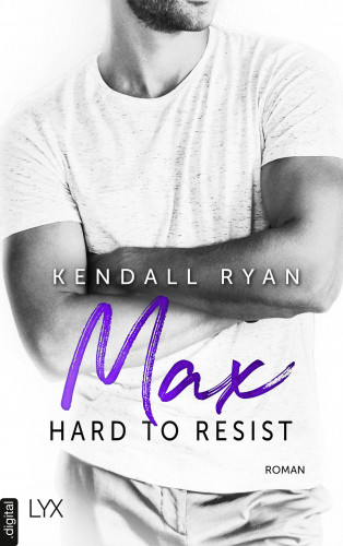 Kendall Ryan: Hard to Resist - Max