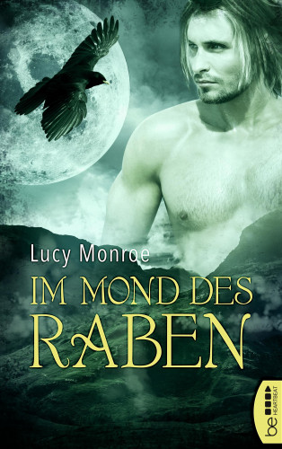 Lucy Monroe: Im Mond des Raben