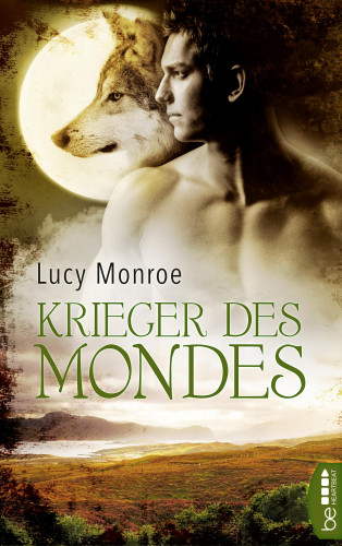 Lucy Monroe: Krieger des Mondes