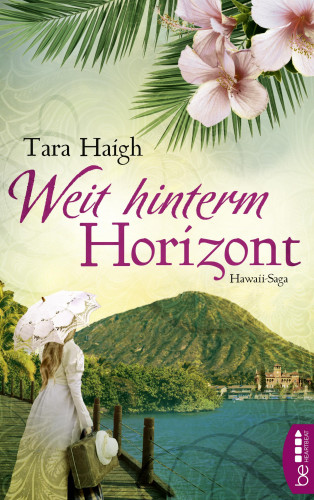 Tara Haigh: Weit hinterm Horizont