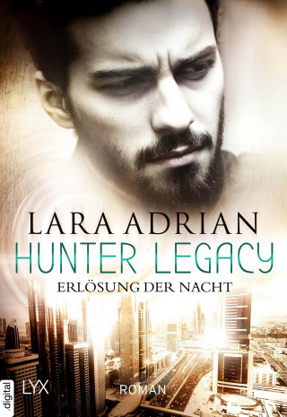 Lara Adrian: Hunter Legacy - Erlösung der Nacht